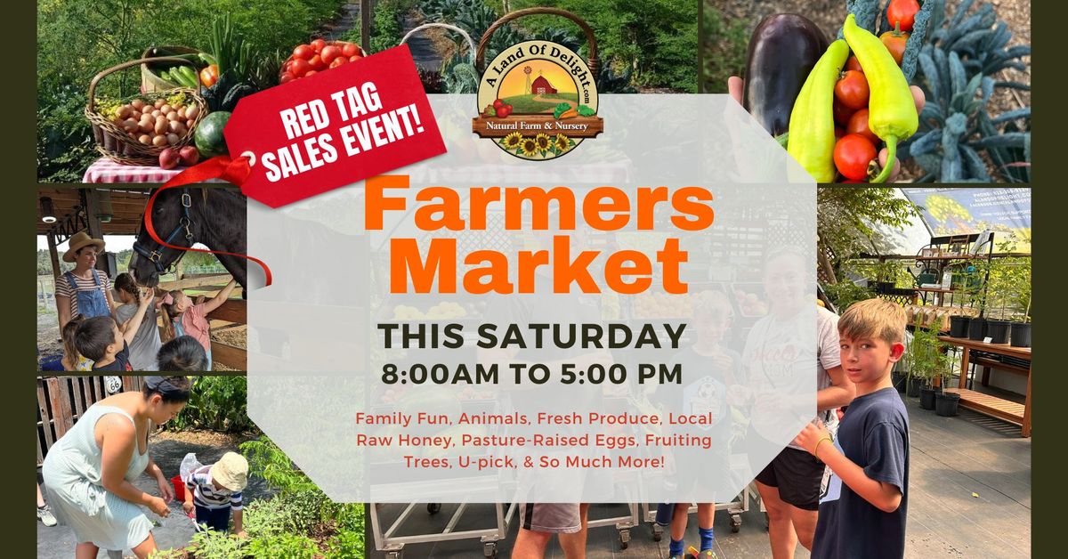 Farmers Market This Saturday! Enjoy Family Fun, Fruit Trees, Upick Garden, Outdoor Games, & More!