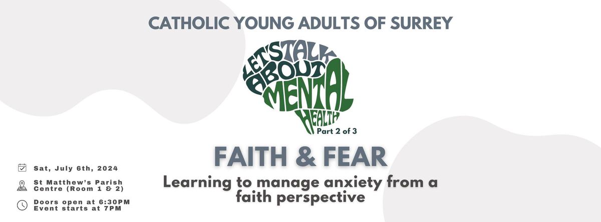 CYAS Mental Health Series Part 2:  Faith & Fear