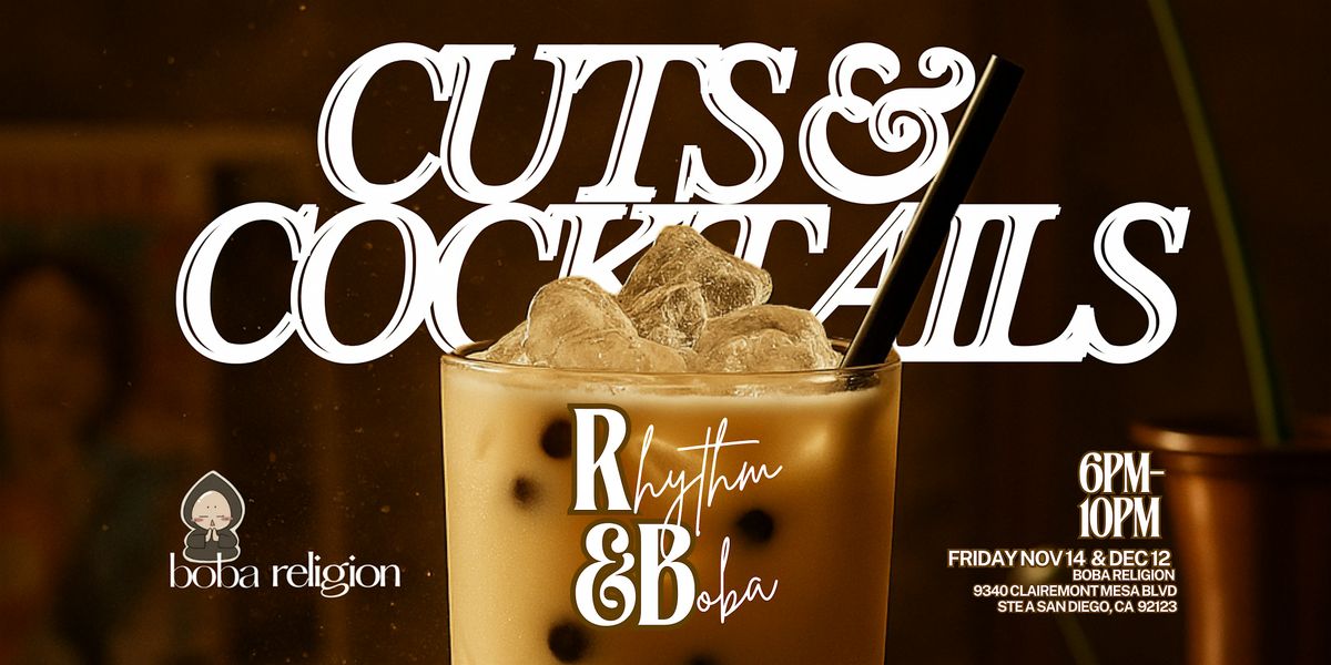 Copy of Rhythm & Boba by Cuts & Cocktails