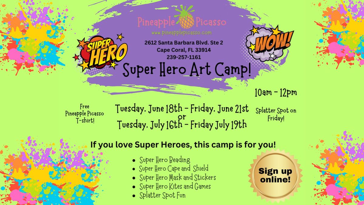 Super Hero Art Camp at Pineapple Picasso