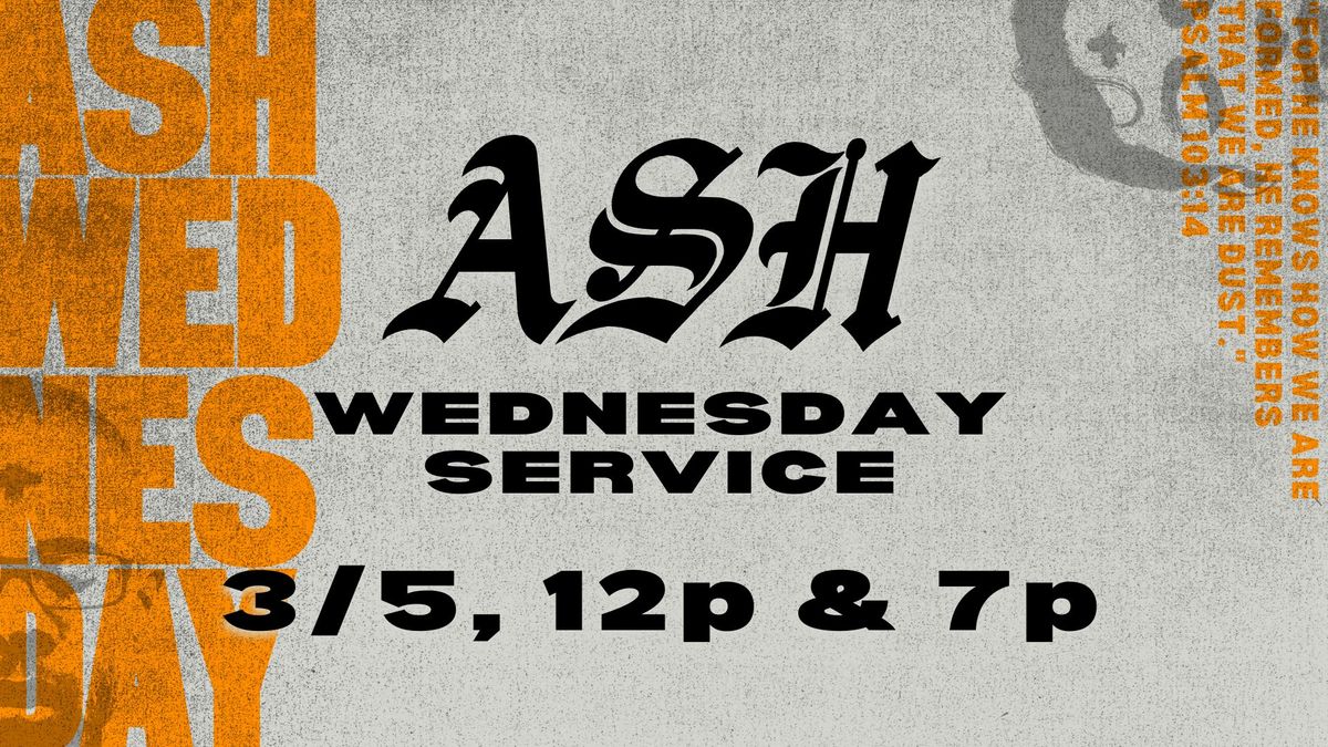 Ash Wednesday | March 5 | 12 & 7 PM