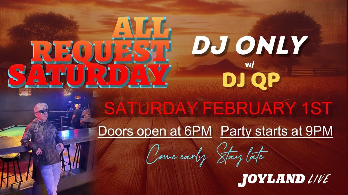 ALL REQUEST SATURDAY w\/ DJ QP