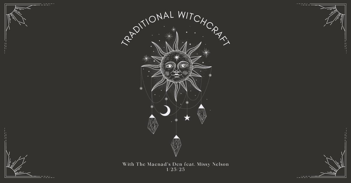 The Origins of Traditional Witchcraft