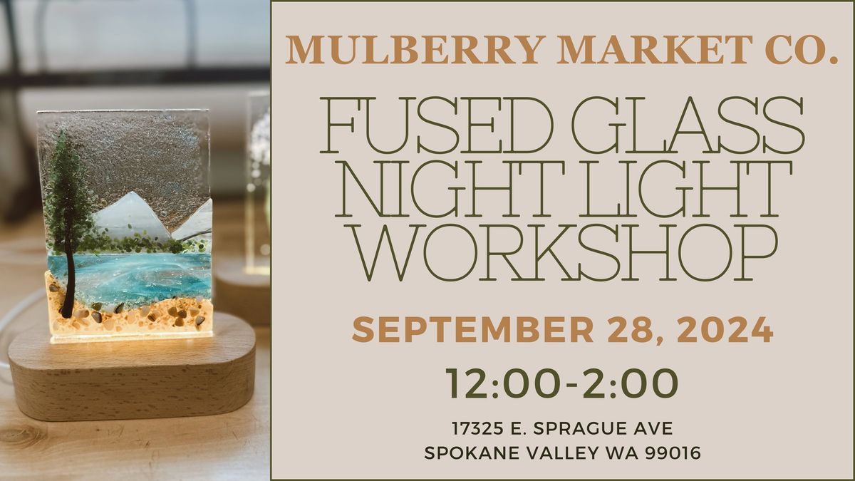 Fused Glass Nightlight Workshop!