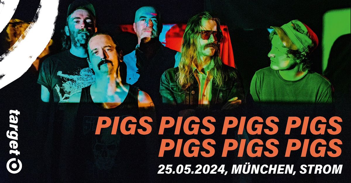 PIGS PIGS PIGS PIGS PIGS PIGS PIGS - M\u00fcnchen, Strom