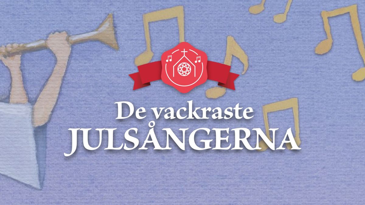 De vackraste juls\u00e5ngerna - Petruskyrkan 