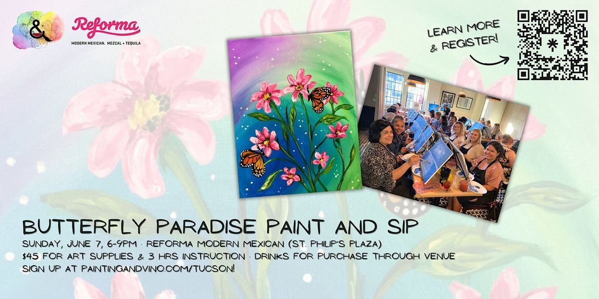 Butterfly Paradise Paint and Sip at Reforma Modern Mexican
