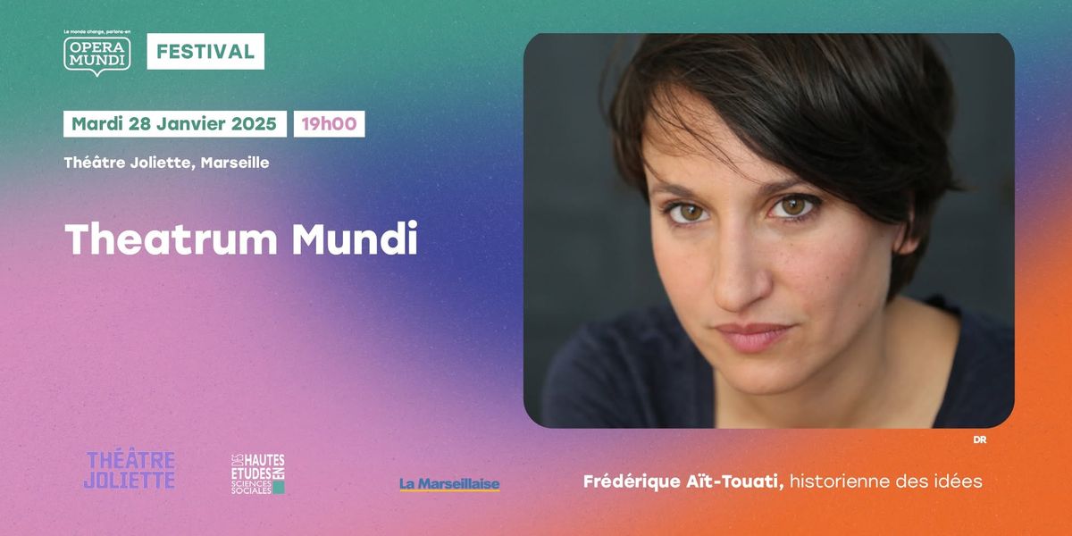 Conf\u00e9rence de Fr\u00e9d\u00e9rique A\u00eft-Touati - Festival Opera Mundi 10 ans