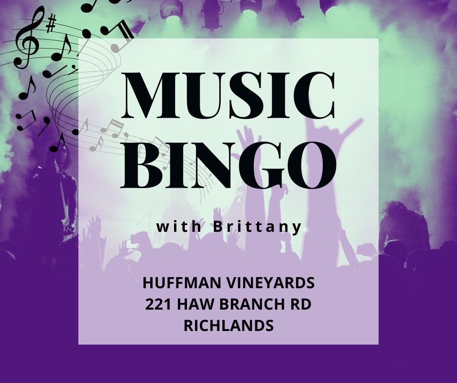 Music Bingo with Brittany @ Huffman Vineyards November 8 & 9