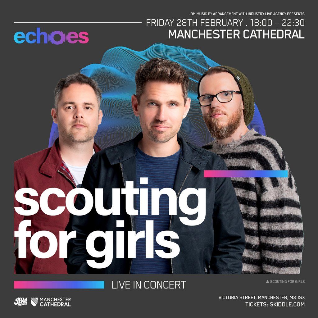 Scouting For Girls LIVE at Manchester Cathedral