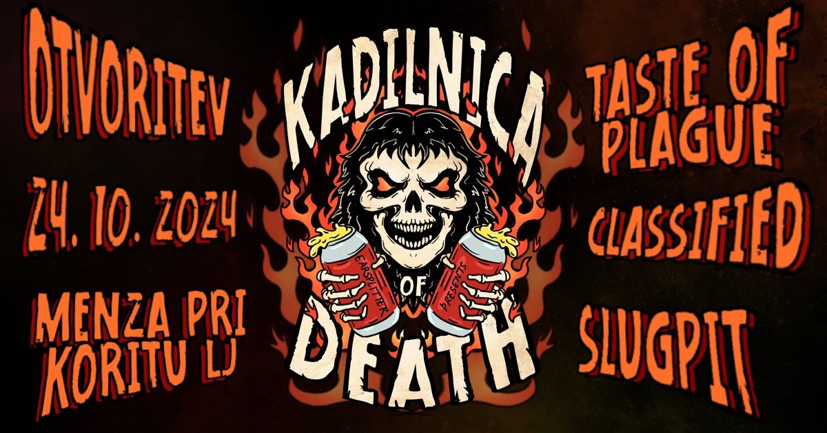 24.10. OTVORITEV KoD: Taste of Plague, Classified, Slugpit