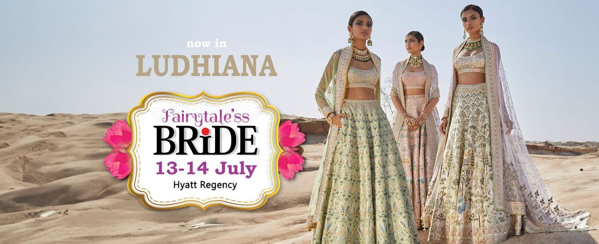 Fairytale'ss Bride - A Luxury Wedding Exhibition in Ludhiana