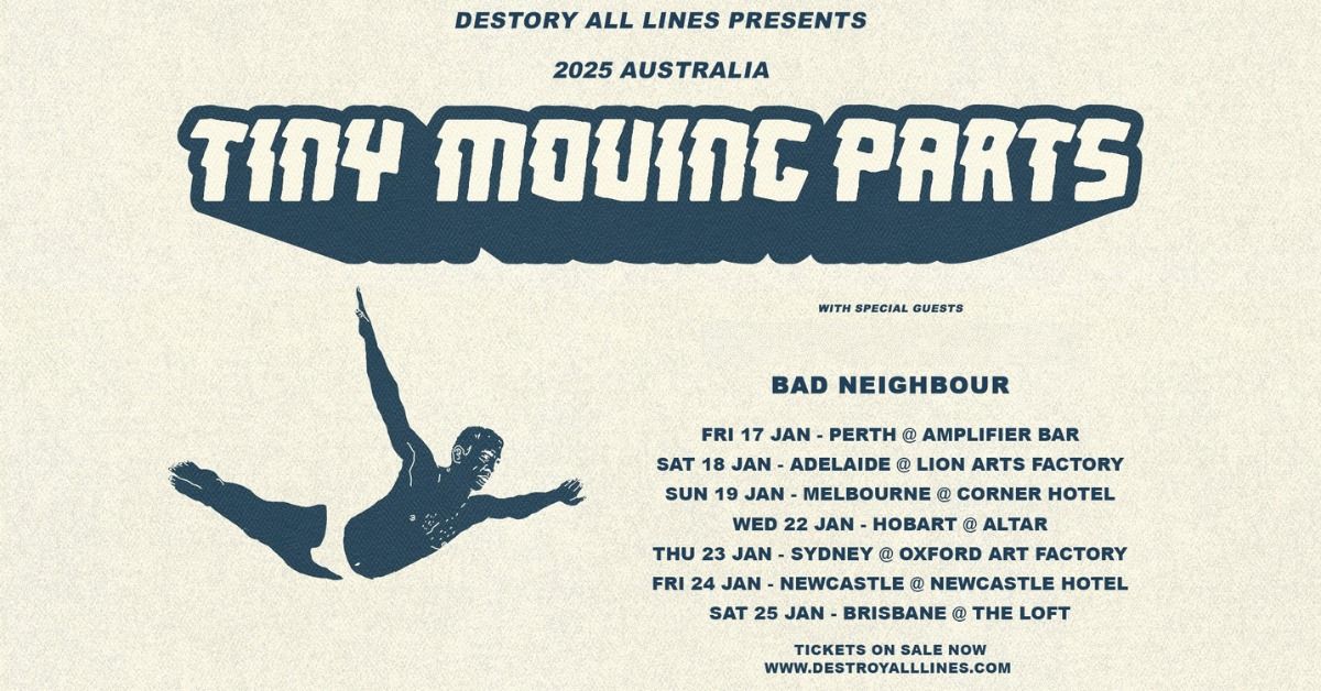 Tiny Moving Parts Aus Tour with Bad Neighbour \u2013 Adelaide