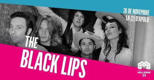 The Black Lips - 23 Festival Mil\u00b7lenni