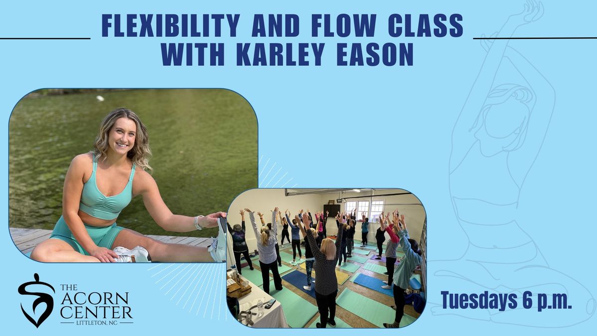 Flexibility & Flow Class with Karley Eason 