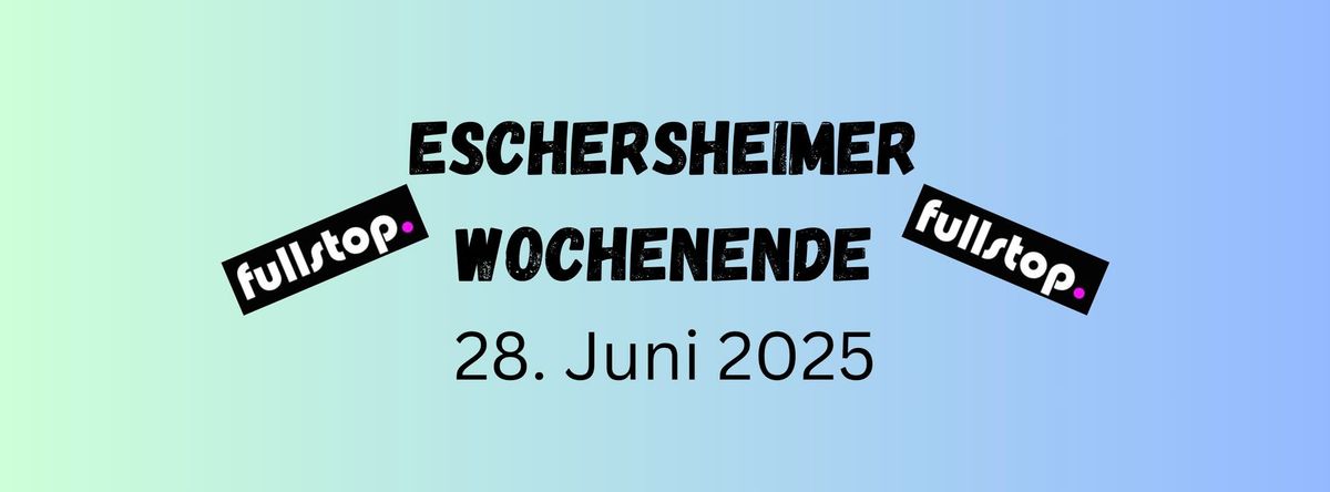 Eschersheimer Wochenende 2025 - Samstag