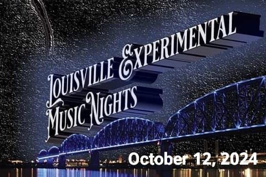 Louisville Experimental Music Nights I