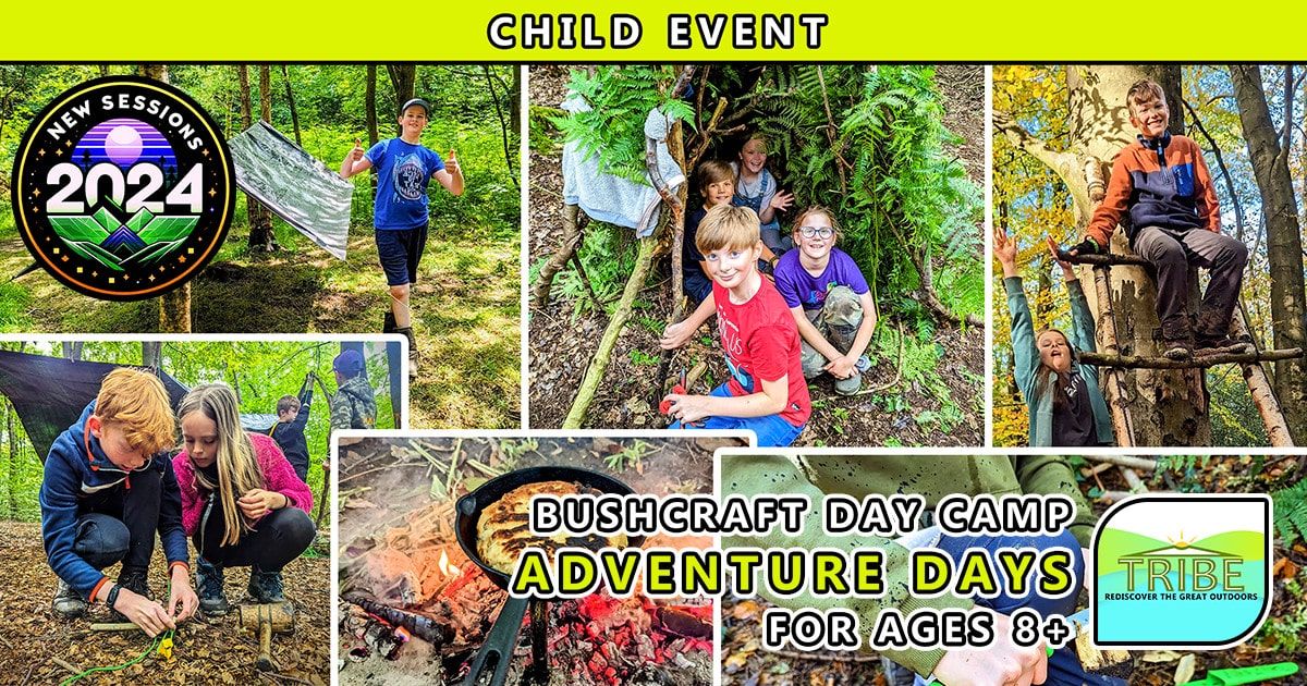 Adventure Days - October half term - Bushcraft Day Camps for age 8+ - Ofsted Registered Childcare \ud83c\udf33