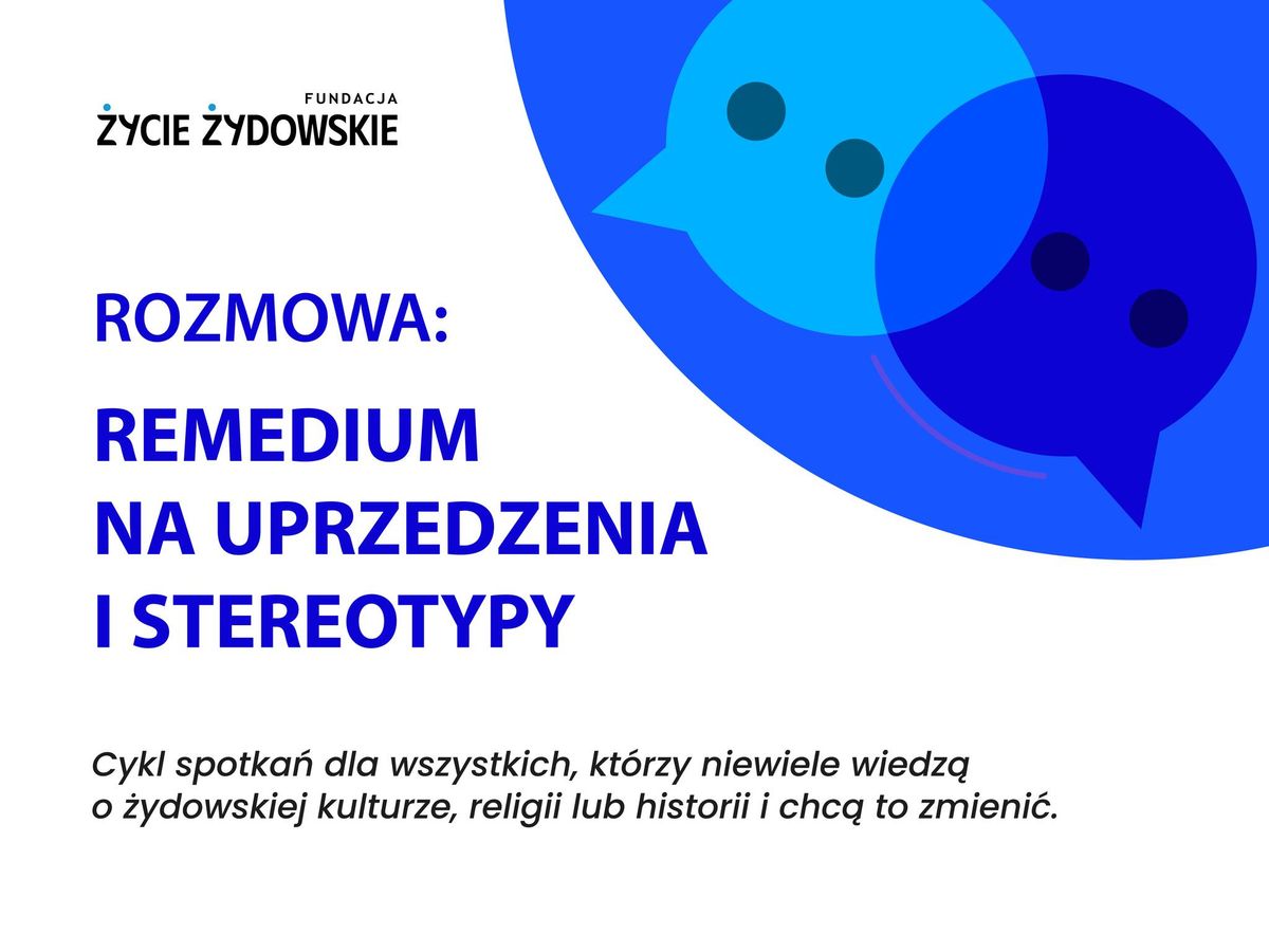 ROZMOWA: remedium na uprzedzenia i stereotypy