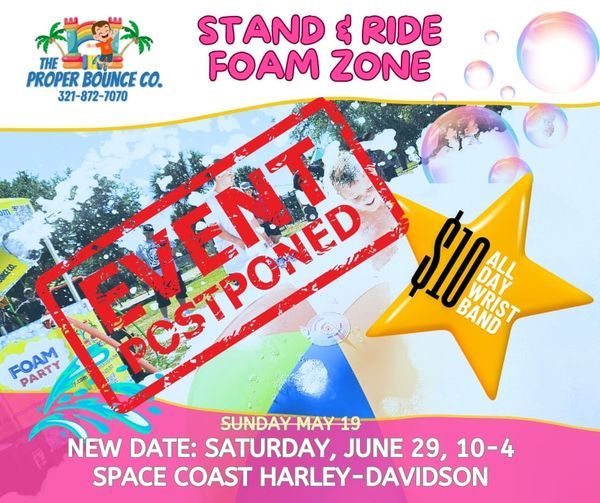 Foam Zone! with 3rd Annual Ember Stand & Ride (New Date: Sat, 06\/29)