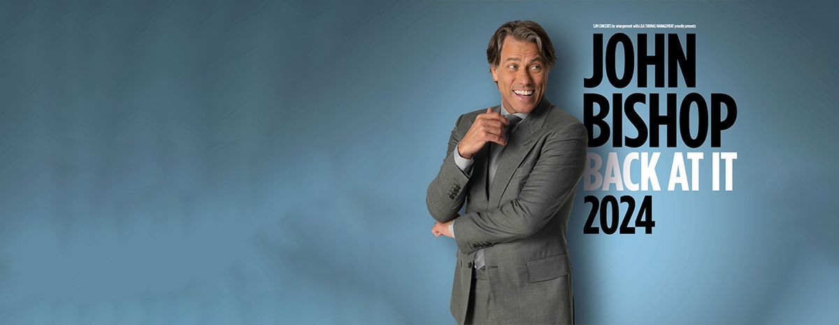 John Bishop at Bristol Beacon | Back At It Tour on 20 March 2025