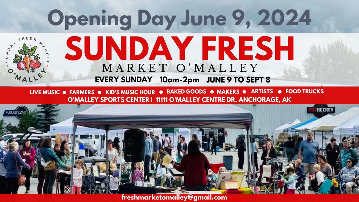 Sunday Fresh Market O'Malley | Opening Day June 9 