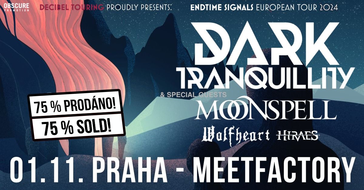 DARK TRANQUILLITY, MOONSPELL, WOLFHEART, HIRAES - Praha