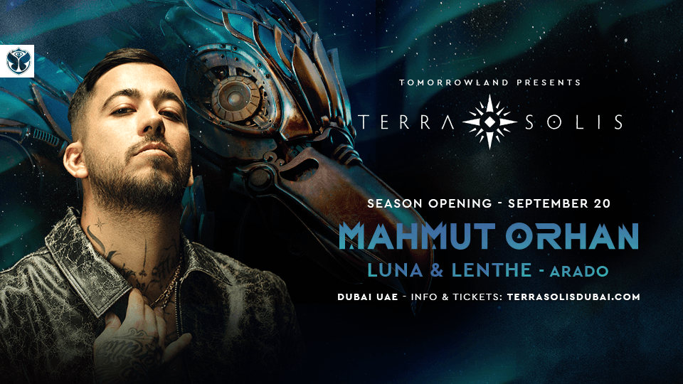 Tomorrowland presents Mahmut Orhan at Terra Solis Dubai