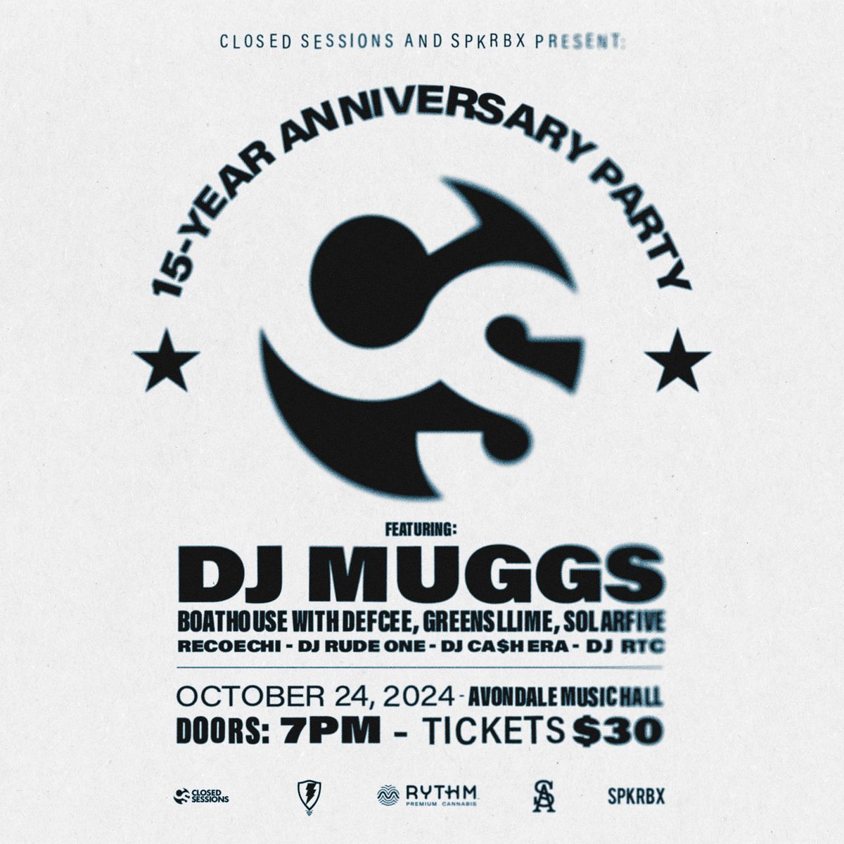 CLOSED SESSIONS 15 Year Anniversary Party 