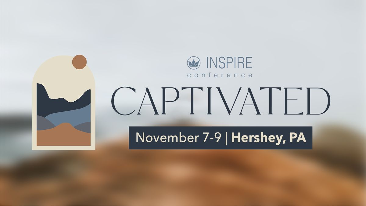 INSPIRE Conference 2024: CAPTIVATED