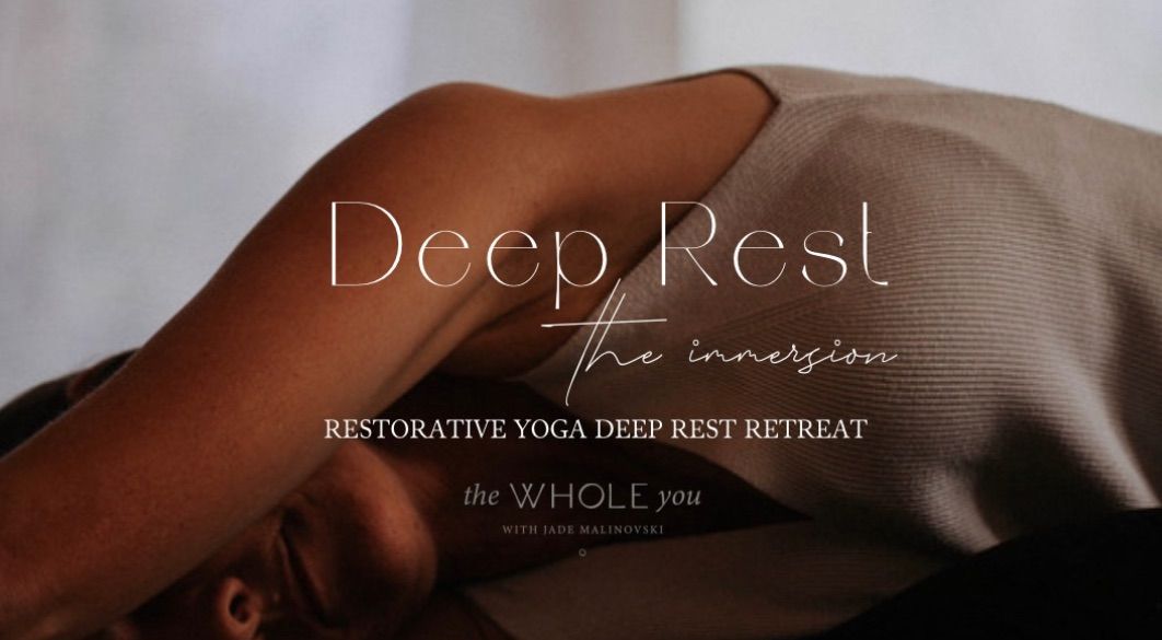 Deep Rest- Restorative Yoga