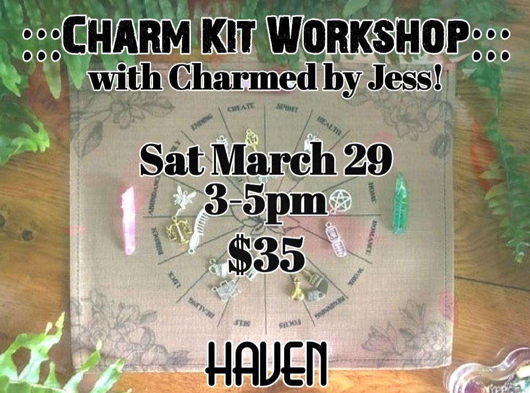 Charm Kit Worshop! 