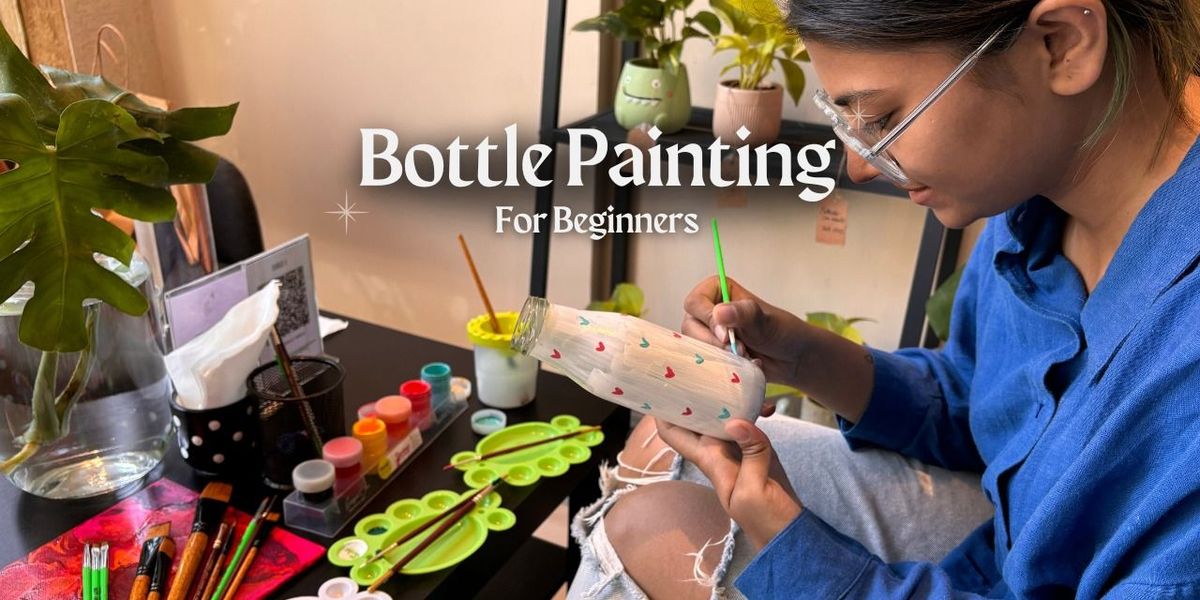 Glass Bottle Painting (for beginners)