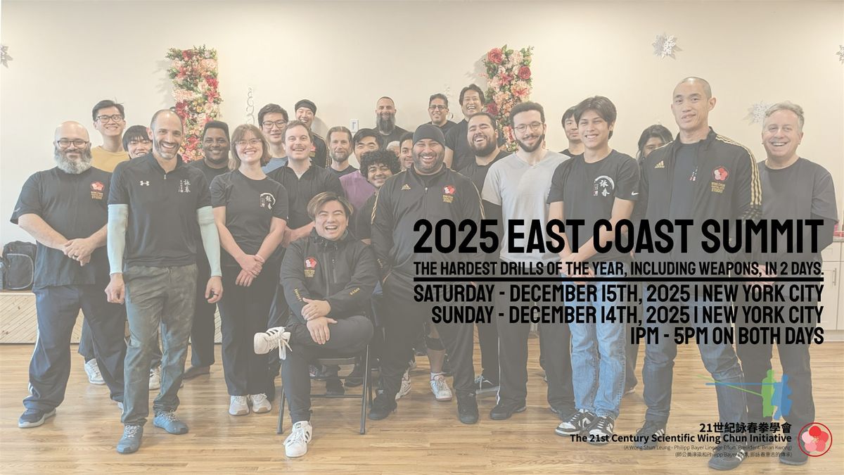 The 21st Century Sci Wing Chun Summit | East Coast 2025 (Day 2: NYC)