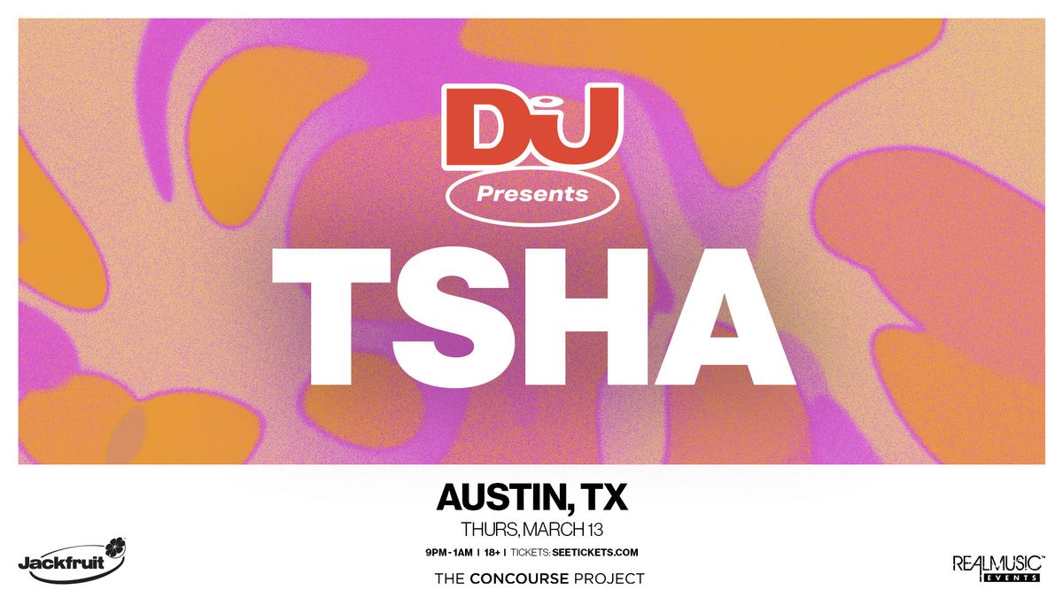 DJ Mag Presents TSHA at The Concourse Project