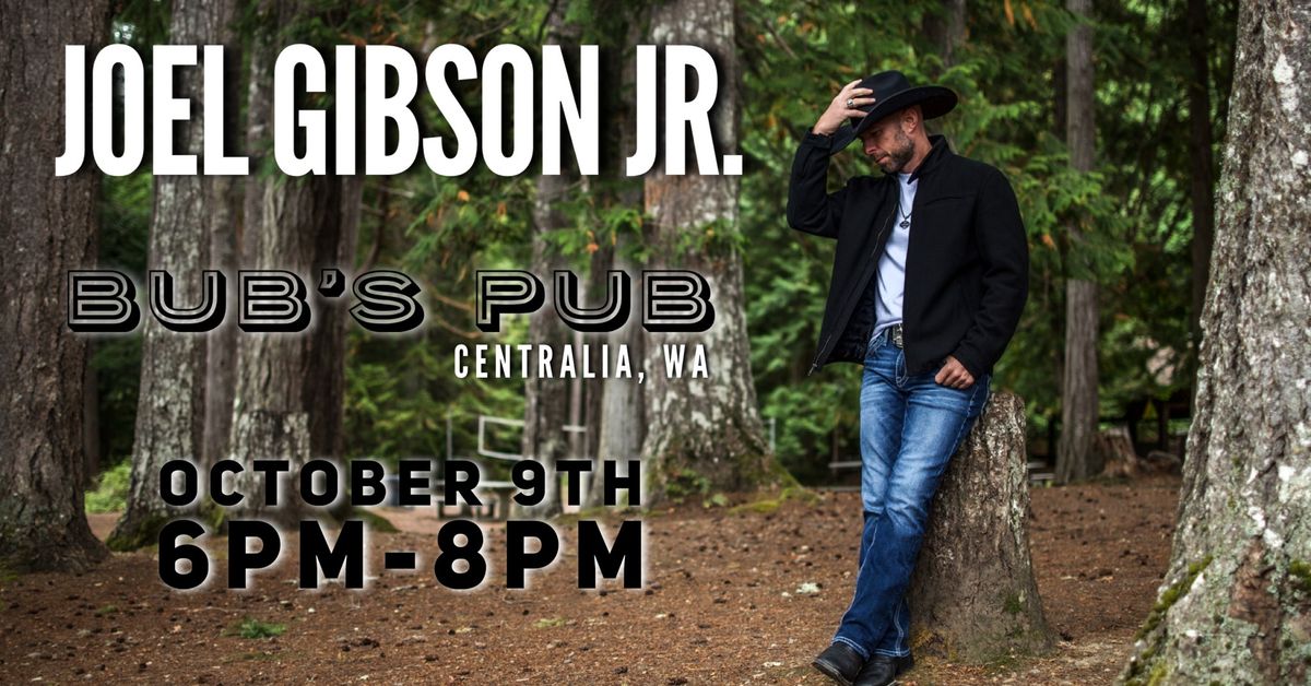 Joel Gibson Jr. @ Bub\u2019s Pub 