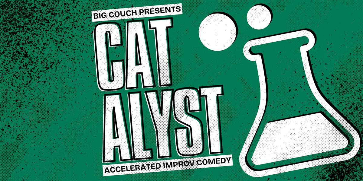 Catalyst: Fast-Paced Improv Comedy from a Spark