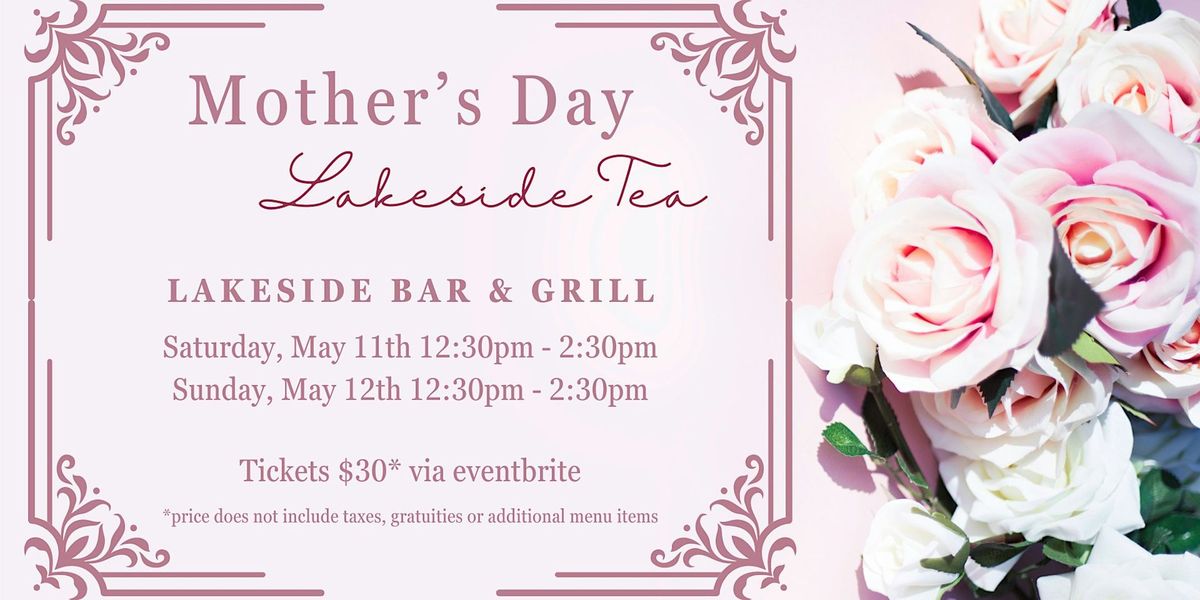 Mother's Day Lakeside Tea - Sunday