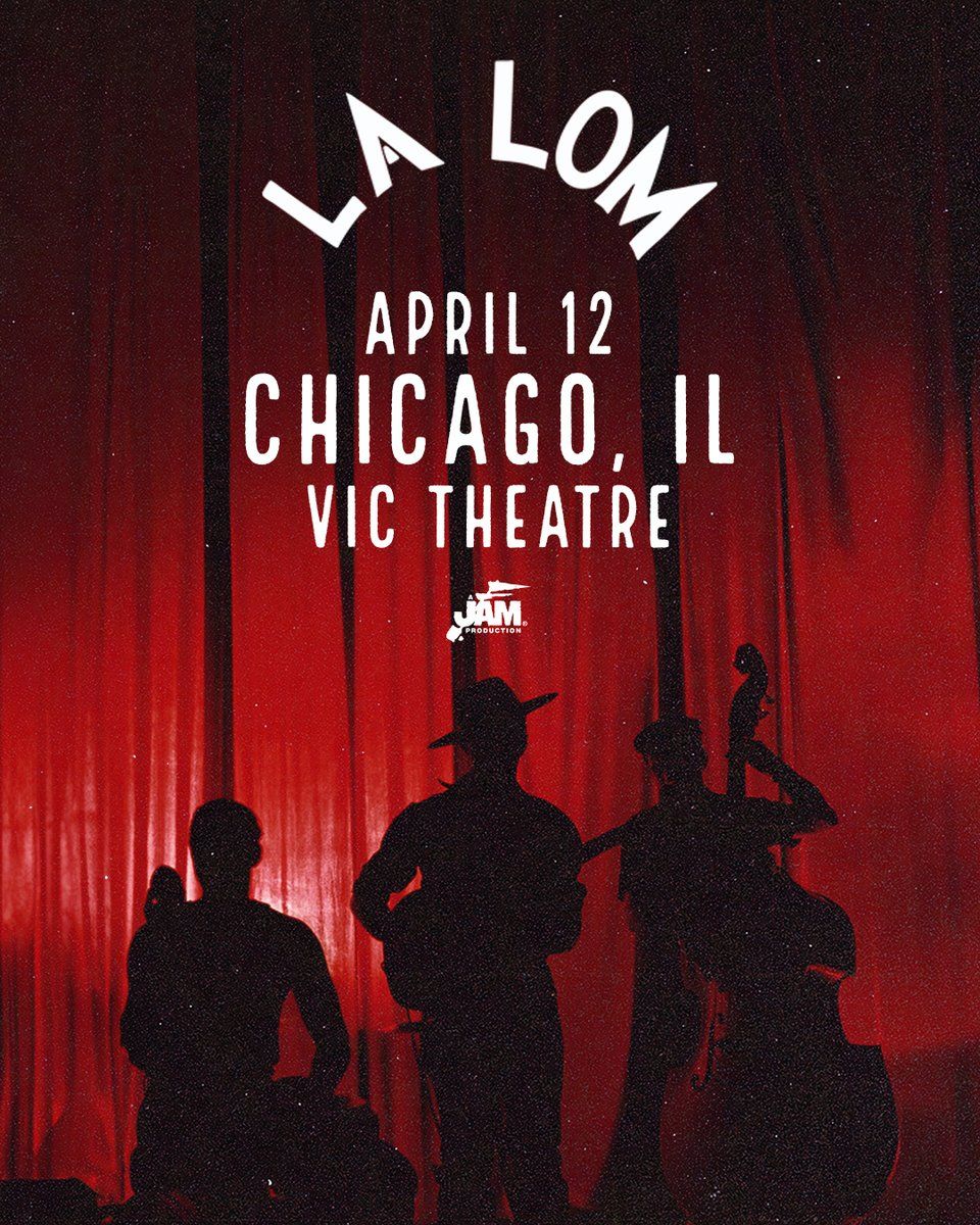 LA LOM at Vic Theatre