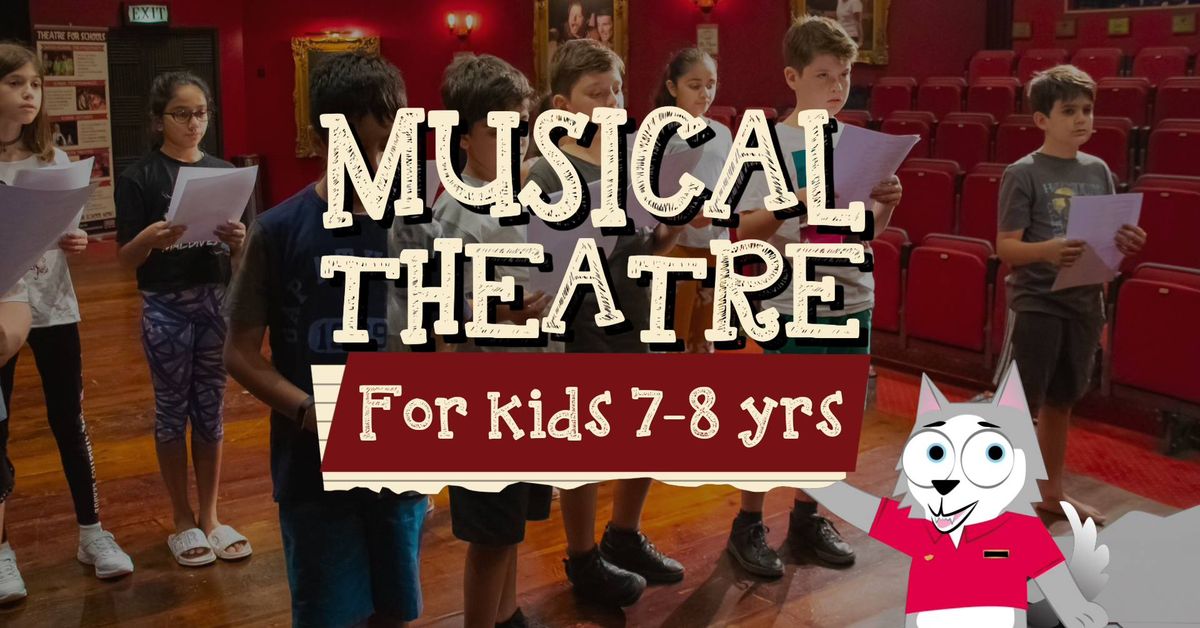 Musical Theatre for 7-8 Years