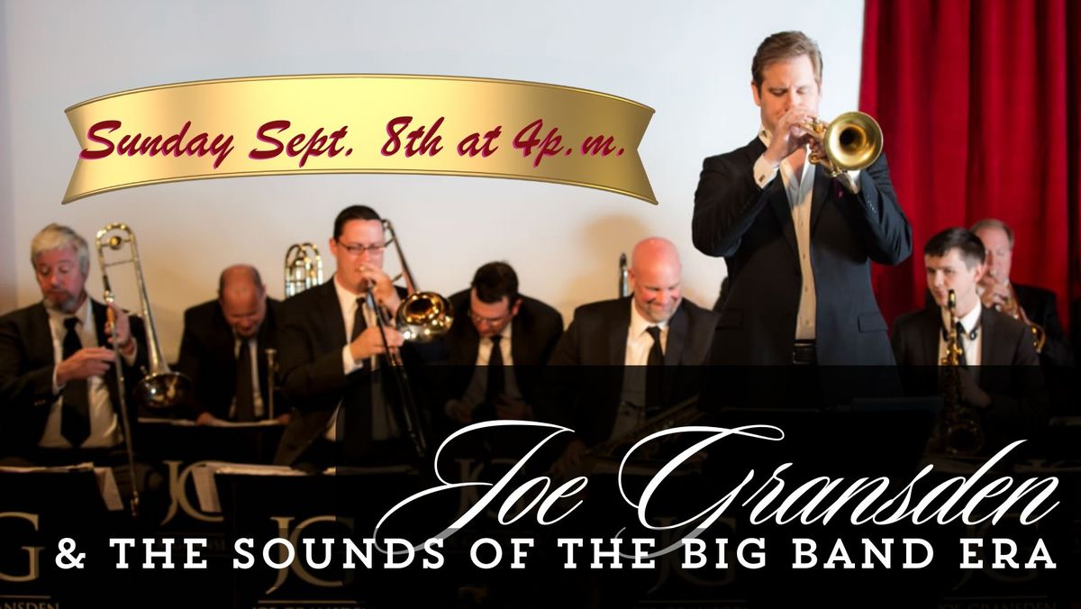 Joe Gransden and the Sounds of the Big Band Era