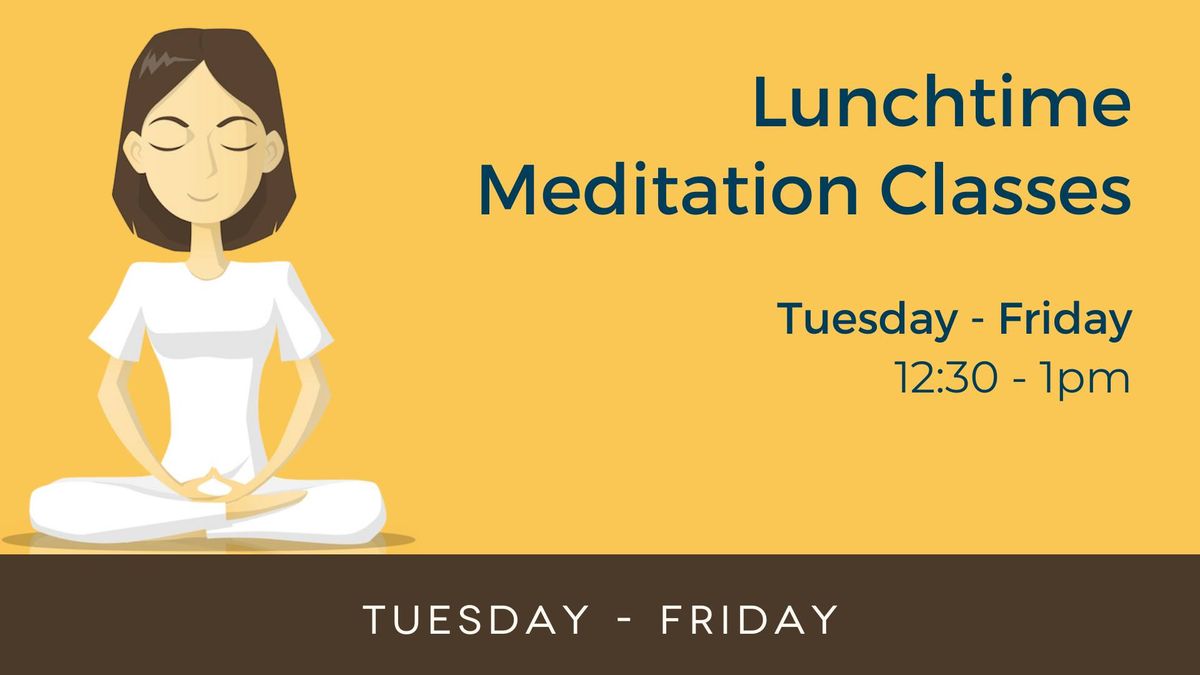 Lunchtime Meditation Classes