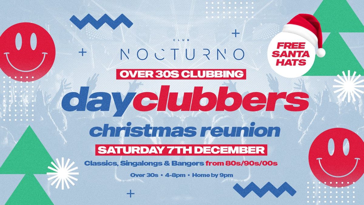 WAKEFIELD | DayClubbers - THE CHRISTMAS REUNION! 