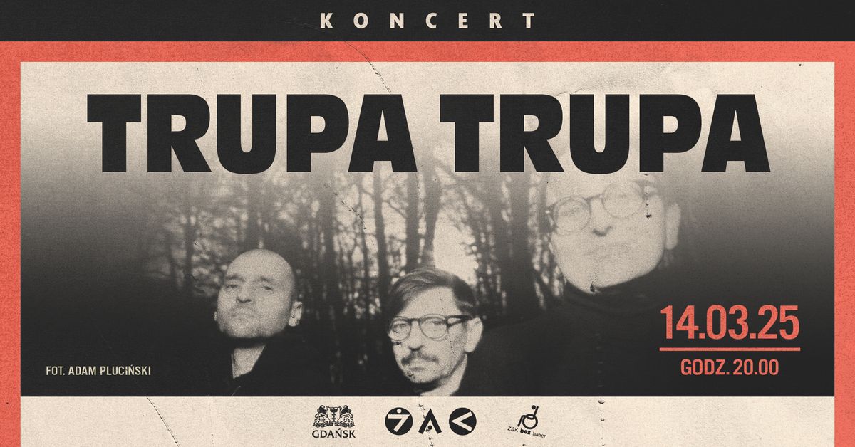 Trupa Trupa | premiera EP-ki "Mourners" | Klub \u017bak, Gda\u0144sk