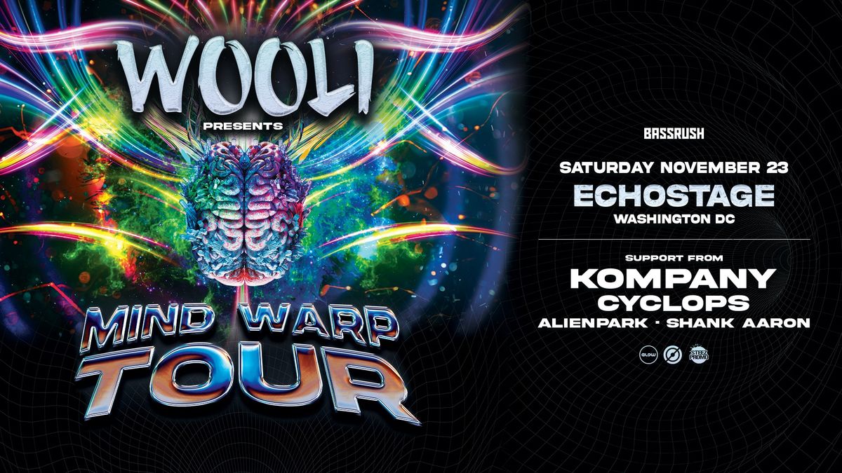 BASSRUSH Presents: Wooli - Mind Warp Tour