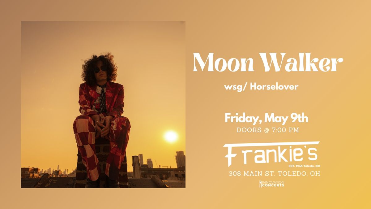 Moon Walker wsg\/ Horselover LIVE at Frankies Friday May 9th at 7pm