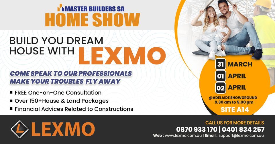 Adelaide Home Show - Lexmo Homes