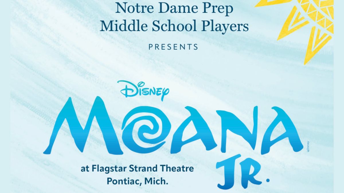 Notre Dame Prep Middle School Presents Moana, Jr.