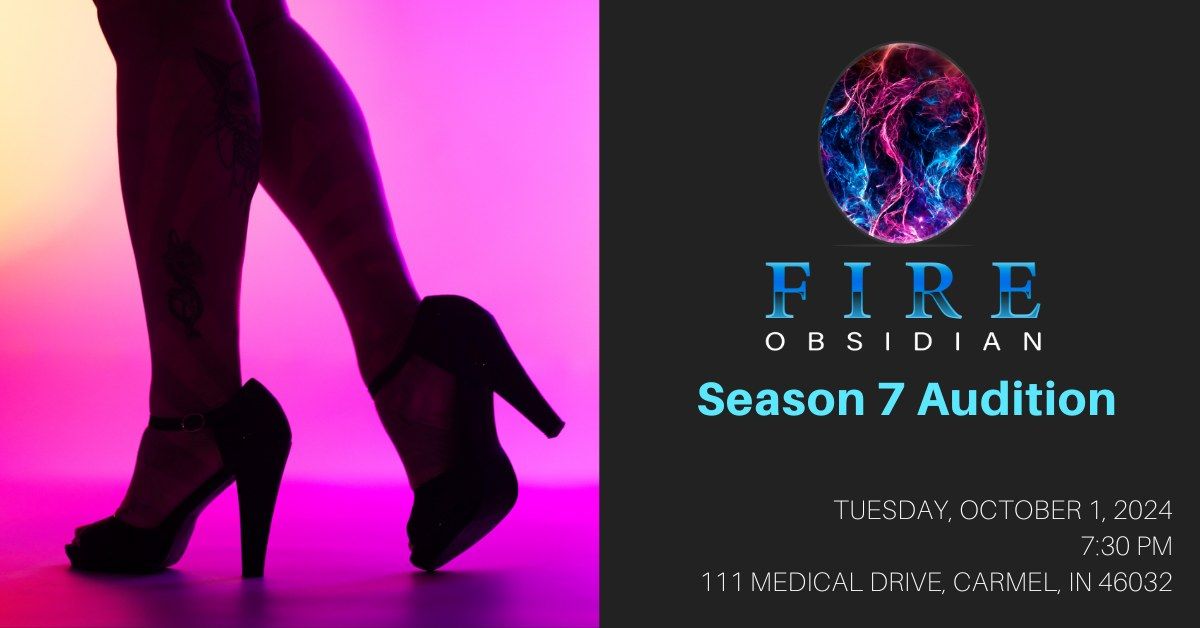 Fire Obsidian Season 7 Audition!