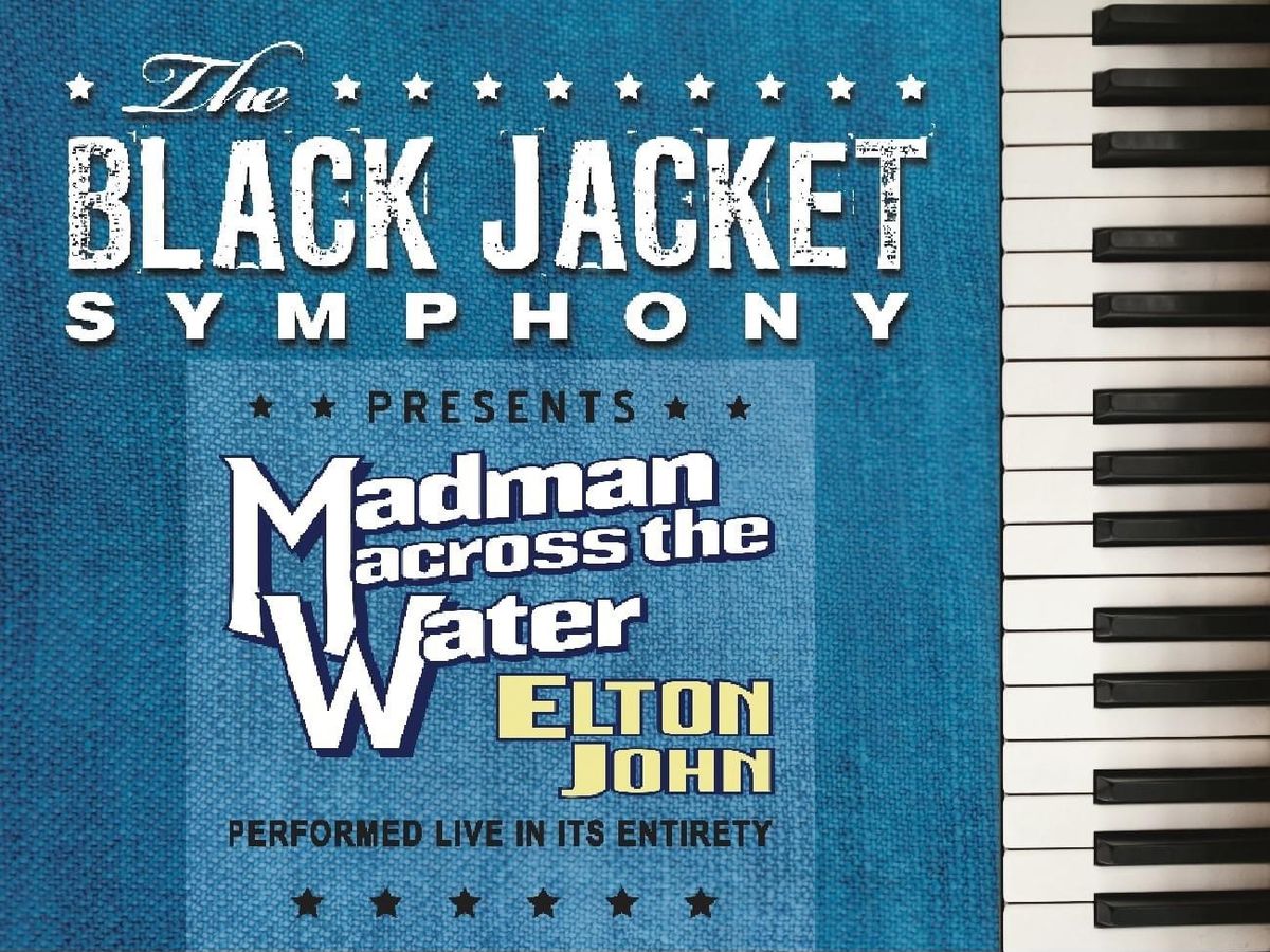 Black Jacket Symphony: Elton John's Madman Across the Water